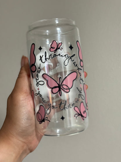 Grow Through What You Go Through CYO 16oz Glass Can Only*