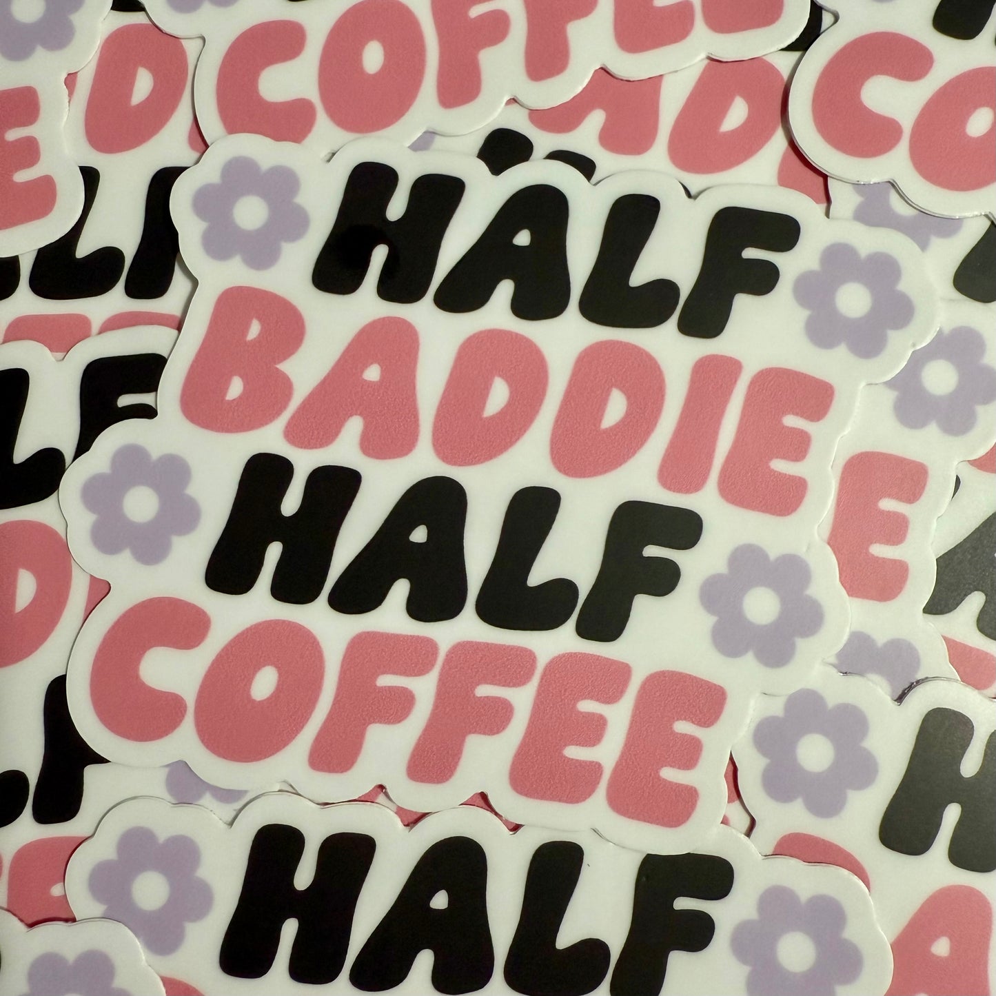 Half Baddie Half Coffee Sticker