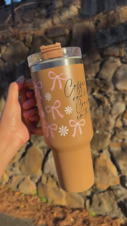 40oz Coffee in one hand, Confidence in the other Tan Tumbler